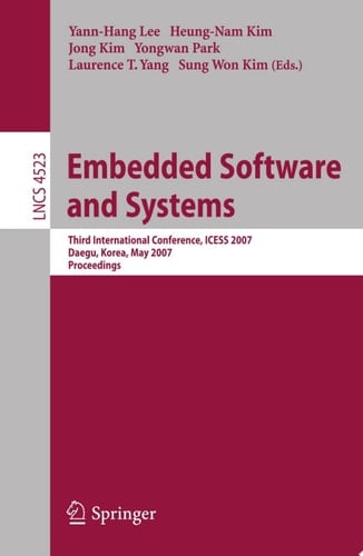 Embedded Software and Systems Third International Conference, ICESS 2007, Daegu, Korea, May 14-16, 2007, Proceedings