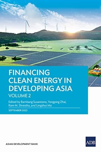 Financing Clean Energy in Developing Asia, December 2022