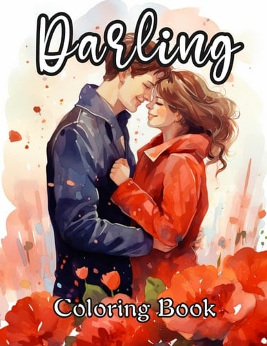 Darling: Coloring Book. Valentine´s Day. 50 patterns to color