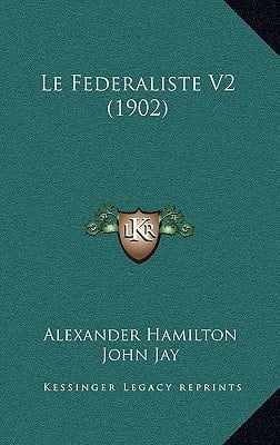 Le Federaliste V2 (1902) (French Edition)
