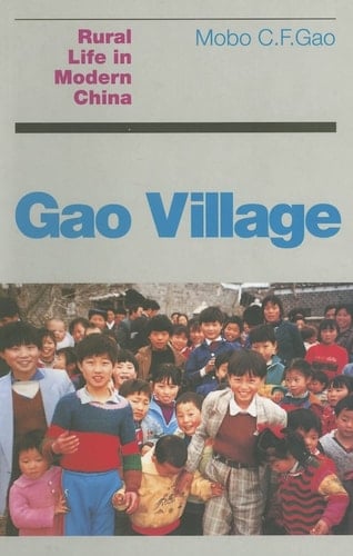 Gao Village Rural Life in Modern China