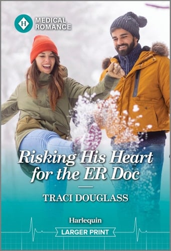 Risking His Heart for the ER Doc