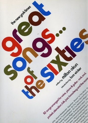 Great Songs of the Sixties 82 Songs Arranged for Voice, Piano & Guitar