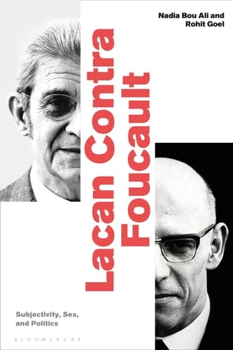 Lacan Contra Foucault Subjectivity, Sex, and Politics