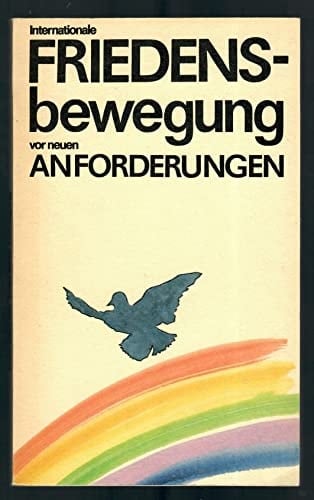 Internationale Friedensbewegung vor neuen Anforderungen (German Edition)