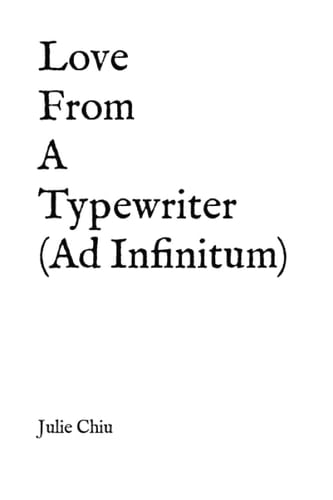 Love From A Typewriter (Ad Infinitum)