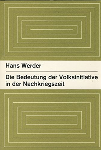 Die Bedeutung der Volksinitiative in der Nachkriegszeit (Helvetia politica) (German Edition)