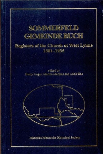 Sommerfeld Gemeinde Buch : Registers of the Church at West Lynne, 1881-1935