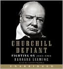 Churchill Defiant: Fighting On: 1945-1955