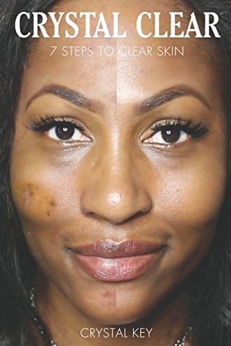 Crystal Clear 7 Steps to Clear Skin