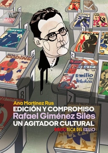 Edición y compromiso Rafael Giménez Siles, un agitador cultural