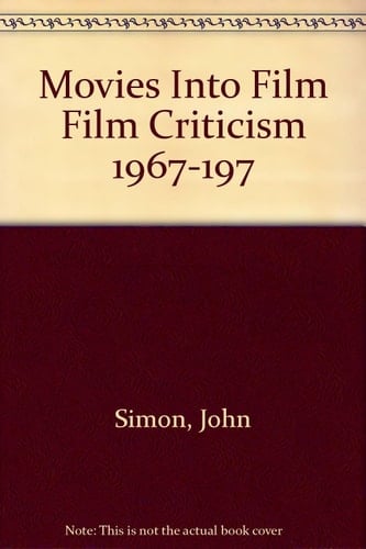 Movies Into Film Film Criticism 1967-197