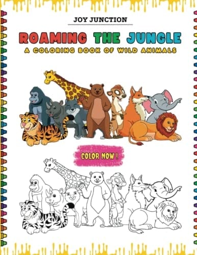 ROAMING THE JUNGLE: A COLORING BOOK OF WILD ANIMALS