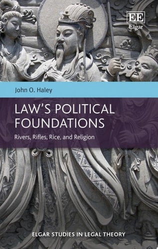 Law’s Political Foundations Rivers, Rifles, Rice, and ReligionLaw’s Political Foundations explains the development of the two basic systems of public and private law and their historical transformations. Examining the historical development of law in China, Japan, Western Europe, and Hispanic America, Haley argues that law is a product, rather than a constitutive element, of political systems.