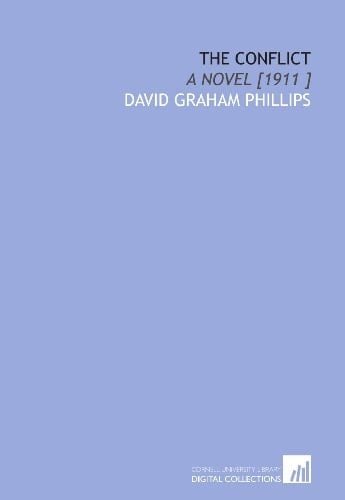 The Conflict: A Novel [1911 ]