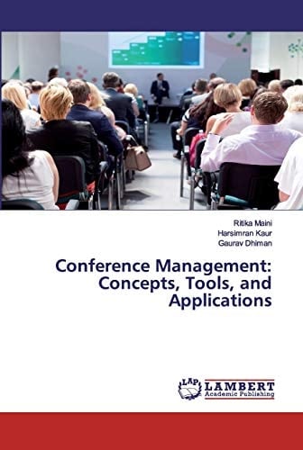 Conference Management: Concepts, Tools, and Applications