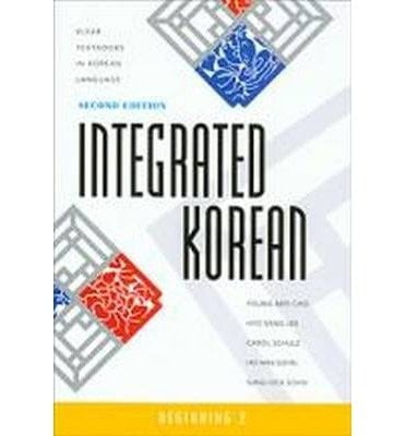 Integrated Korean: Beginning 2--Textbook, Workbook (Klear Textbooks in Korean Language) (English and Korean Edition)