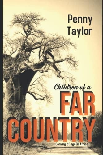 Children of a Far Country Coming of Age in Africa