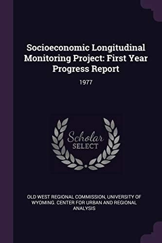 Socioeconomic Longitudinal Monitoring Project First Year Progress Report: 1977
