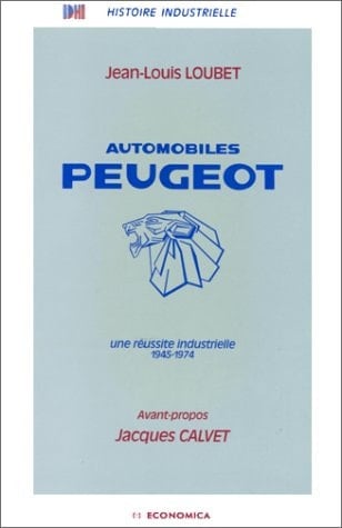 Automobiles Peugeot une réussite industrielle, 1945-1974