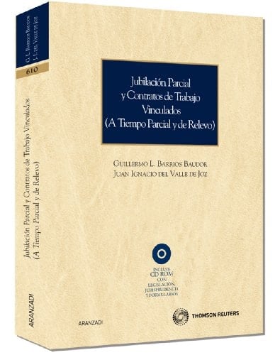 Jubilación parcial y contratos de trabajo vinculados (a tiempo parcial y de relevo)