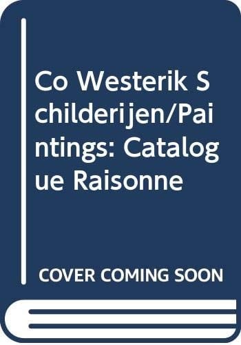 Ausstellung u.d.T.: Co Westerik : schilderijen 1989 - 1999