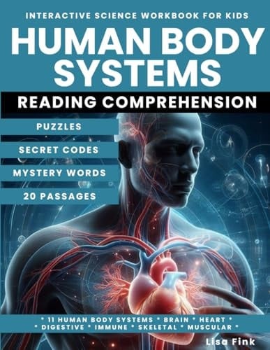 Human Body Systems Interactive Science Workbook for Kids: Puzzles and Secret Codes, Reading Comprehension, Homeschool Curriculum, 11 Body Systems, Muscular, Immune, Skeletal, Digestive