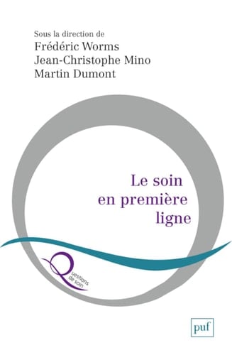 Le soin en première ligne chroniques de la pandémie