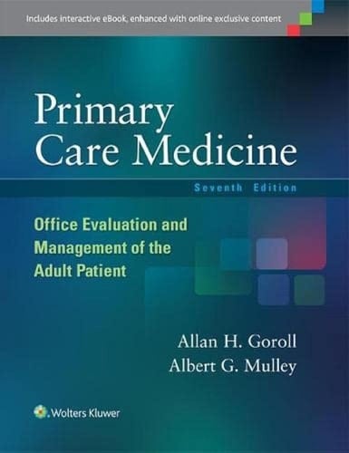 Primary Care Medicine Office Evaluation and Management of the Adult Patient