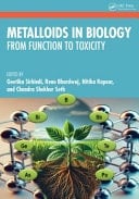 Metalloids in Biology From Function to Toxicity