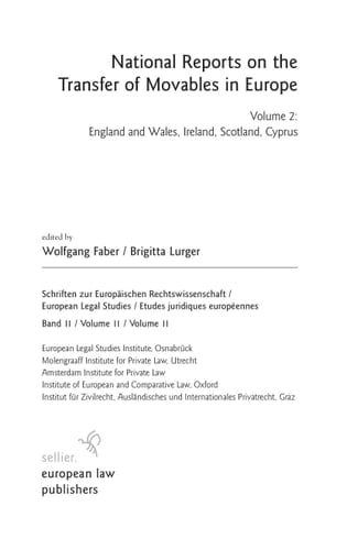 National Reports on the Transfer of Movables in Europe Sweden, Norway and Denmark, Finnland [sic], Spain. Vol. 5