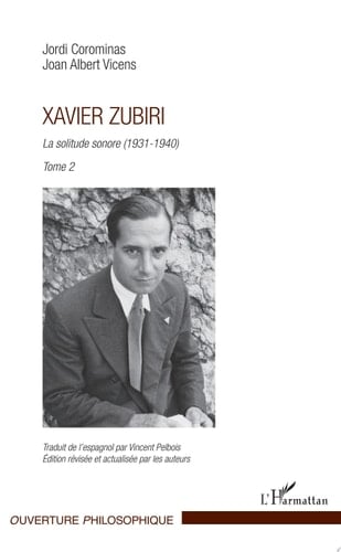 Xavier Zubiri (Tome 2) La solitude sonore (1931-1940)