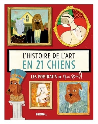 L'histoire de l'art en 21 chiens Les portraits