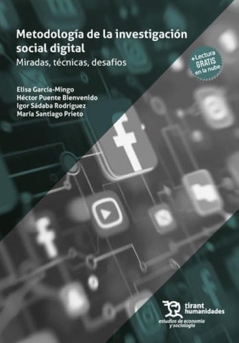 Metodología de la investigación social digital: miradas, técnicas, desafíos