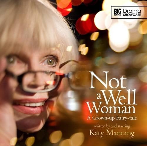Not a Well Woman (Drama Showcase)