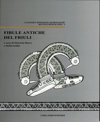 Fibule antiche del Friuli