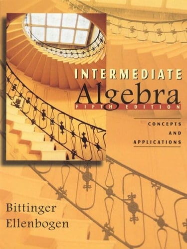 Intermediate Algebra: Concepts and Applications