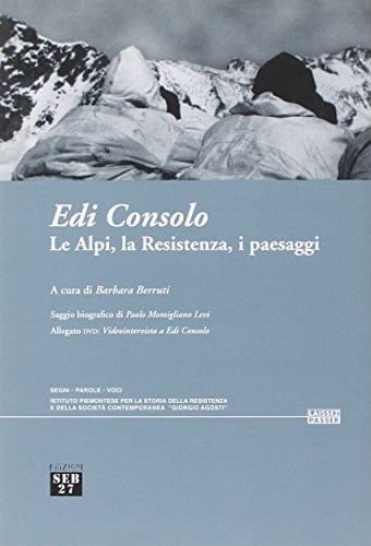 Le Alpi, la Resistenza, i paesaggi