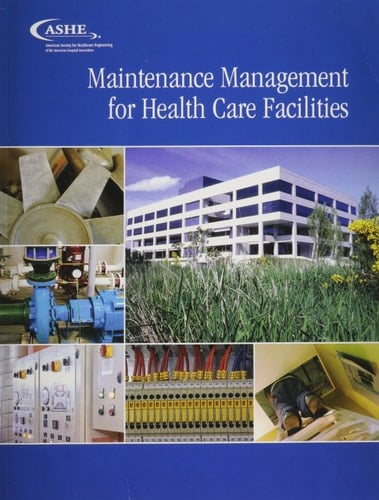 Maintenance Management for Health Care Facilities