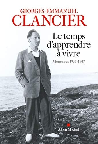 Le temps d'apprendre à vivre mémoires, 1935-1947