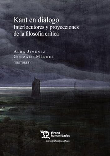 Kant en diálogo: Interlocutores y proyecciones de la filosofía crítica