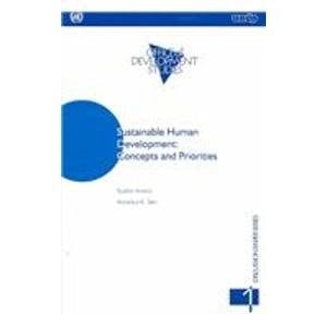 Sustainable Human Development: Concepts and Priorities (Concepts & Priorities, Discussion Papers Series, 1)