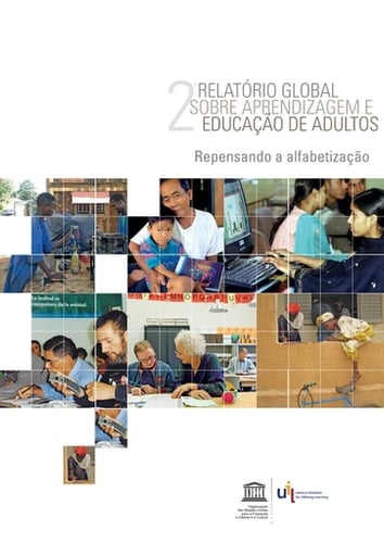 2º relatório global sobre aprendizagem e educação de adultos Repensando a alfabetização