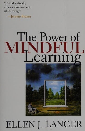 The Power of Mindful Learning