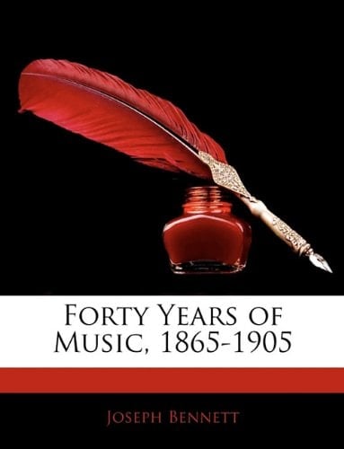 Forty Years of Music, 1865-1905