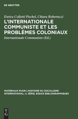 L' Internationale Communiste et les Problèmes Coloniaux 1919-1935