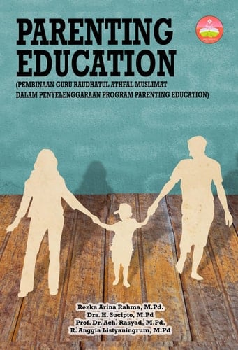 Pembinaan Guru Raudhatul Athfal (RA) Muslimat Dalam Penyelenggaraan Program Parenting Education