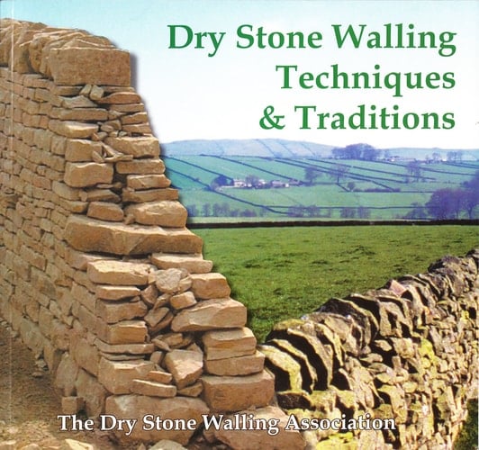 Dry Stone Walling Techniques & Traditions