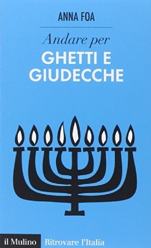 Andare per ghetti e giudecche