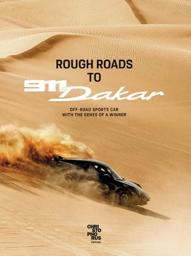 Rough Roads to 911 Dakar Offroad sports cars with winning genes